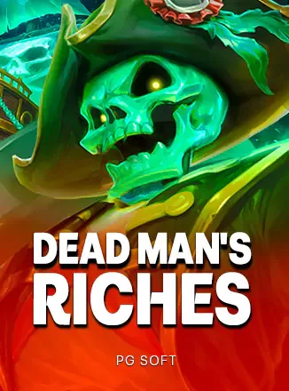 PGS Dead Man's Riches ในหมวดคาสิโนสด VIP